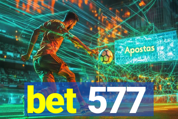 bet 577