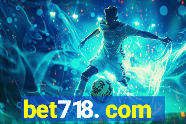 bet718. com