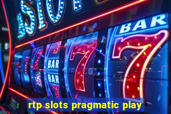 rtp slots pragmatic play