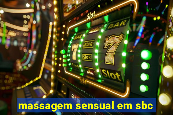 massagem sensual em sbc