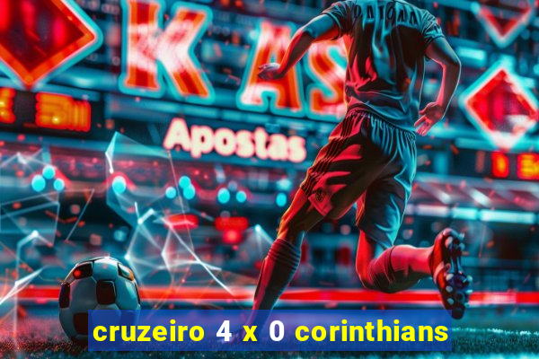 cruzeiro 4 x 0 corinthians