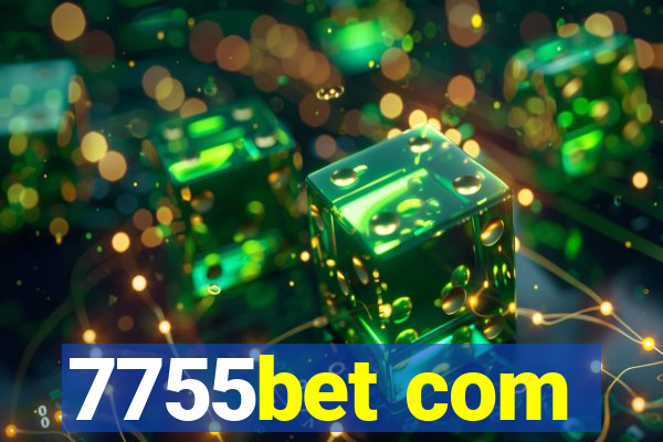 7755bet com