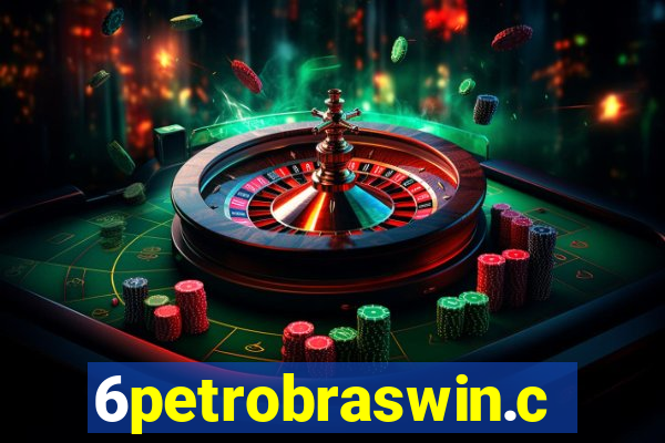 6petrobraswin.com