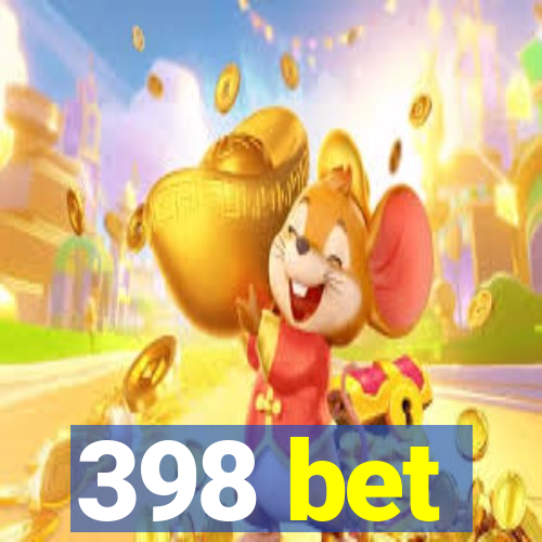 398 bet