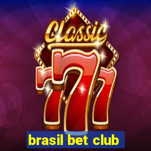 brasil bet club