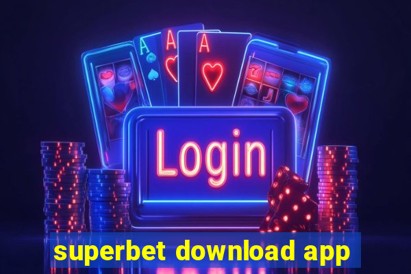 superbet download app