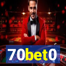 70bet0