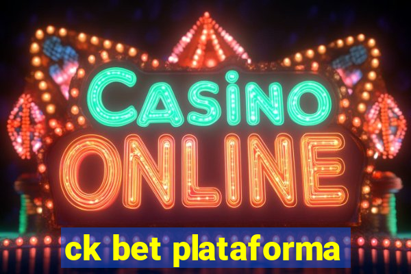 ck bet plataforma