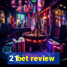 21bet review