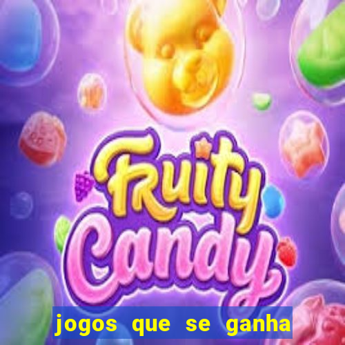 jogos que se ganha dinheiro de verdade