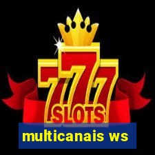 multicanais ws