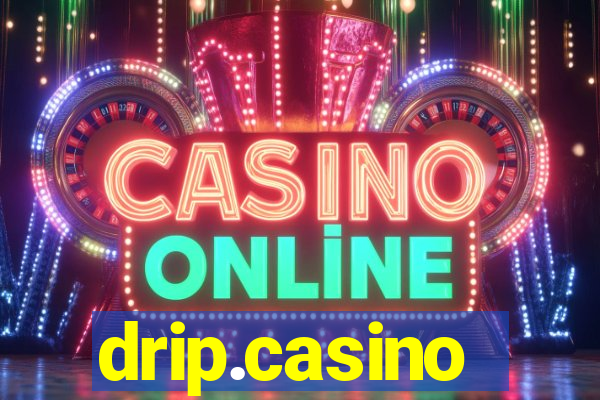 drip.casino