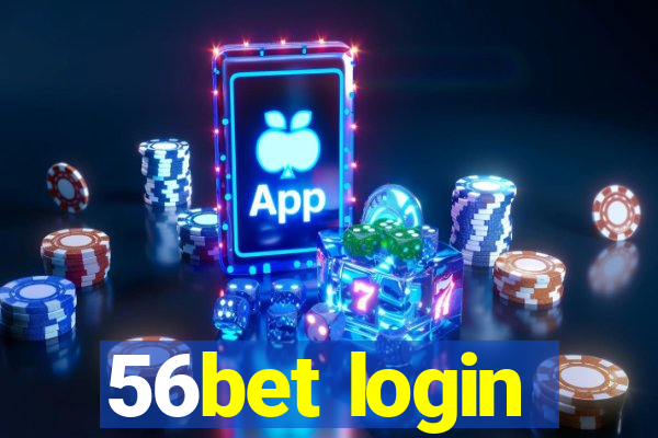 56bet login