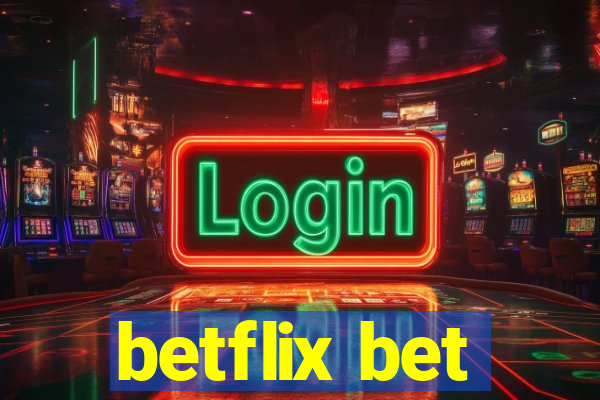 betflix bet