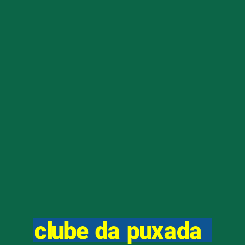 clube da puxada