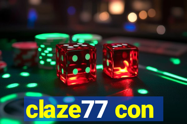 claze77 con