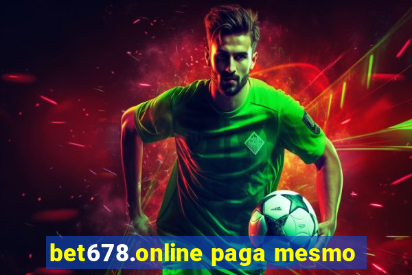 bet678.online paga mesmo