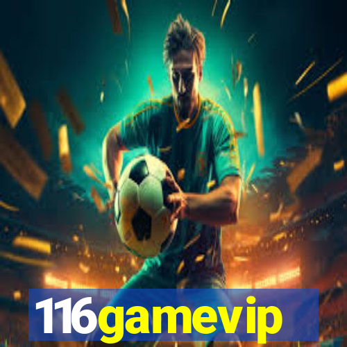 116gamevip