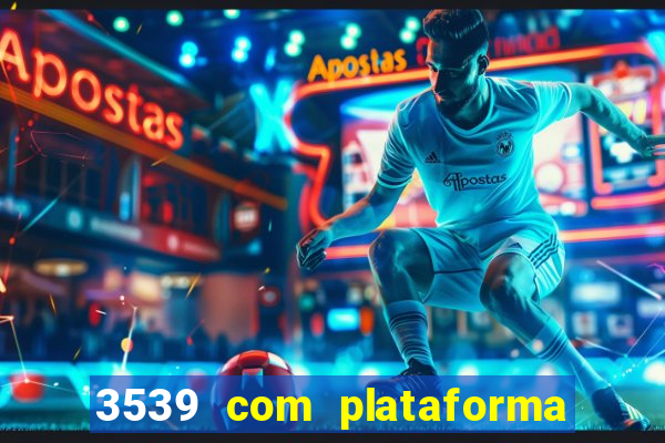 3539 com plataforma de jogos