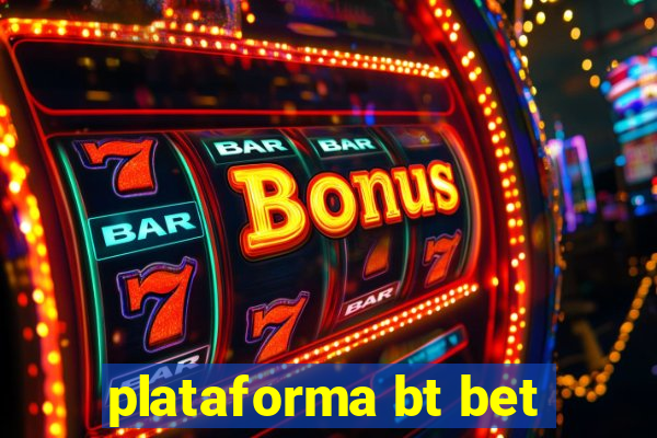 plataforma bt bet