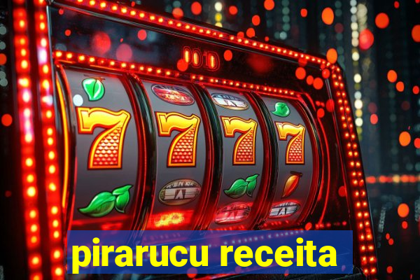 pirarucu receita