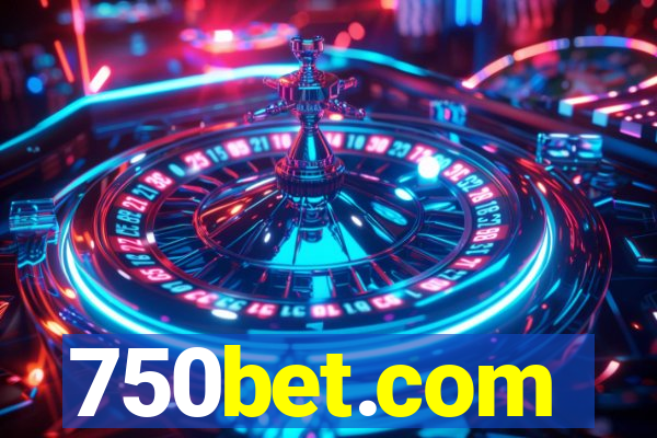 750bet.com