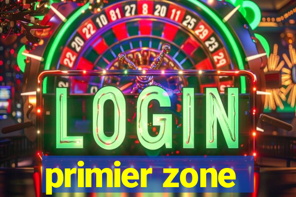 primier zone