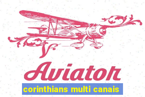 corinthians multi canais