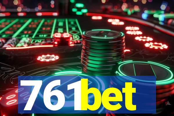 761bet