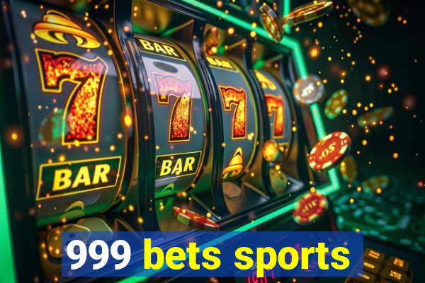 999 bets sports