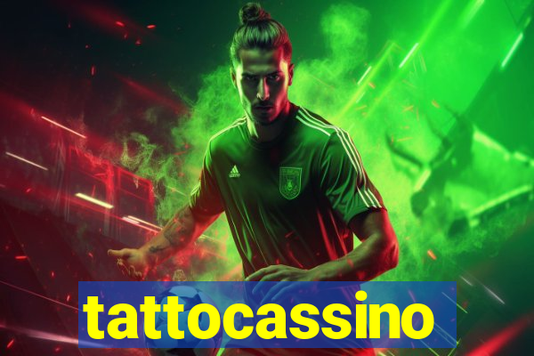 tattocassino