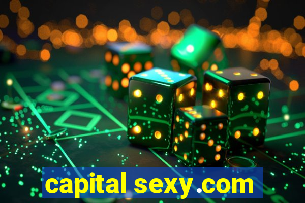 capital sexy.com