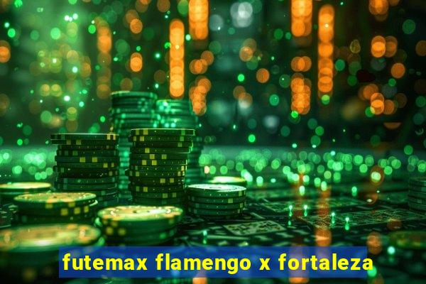 futemax flamengo x fortaleza