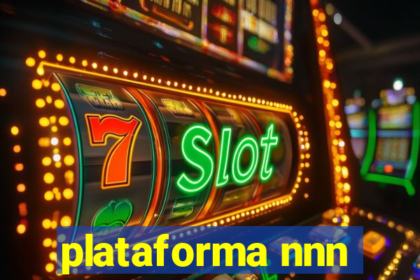 plataforma nnn