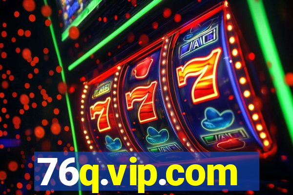 76q.vip.com