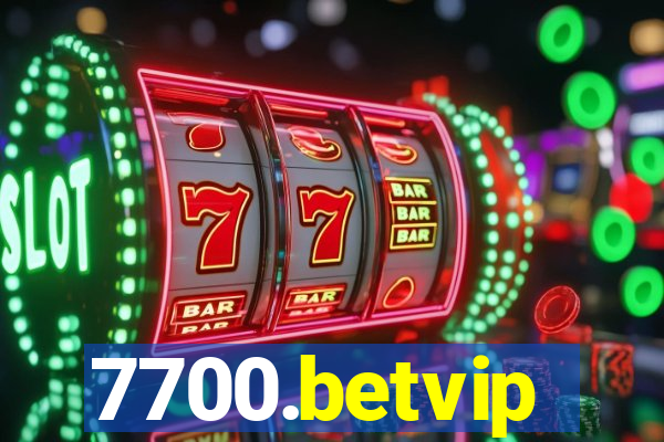 7700.betvip