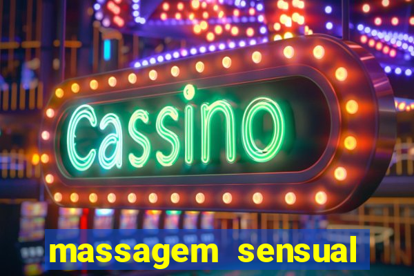 massagem sensual porto alegre