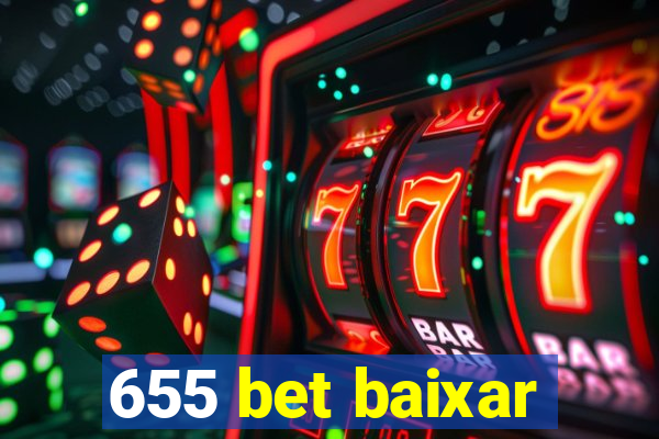 655 bet baixar