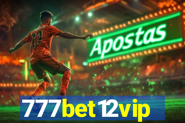 777bet12vip