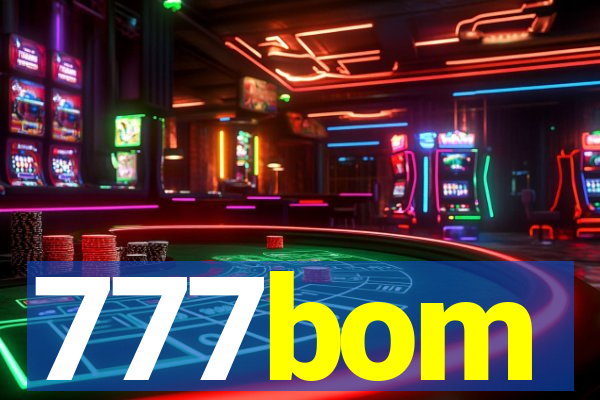 777bom