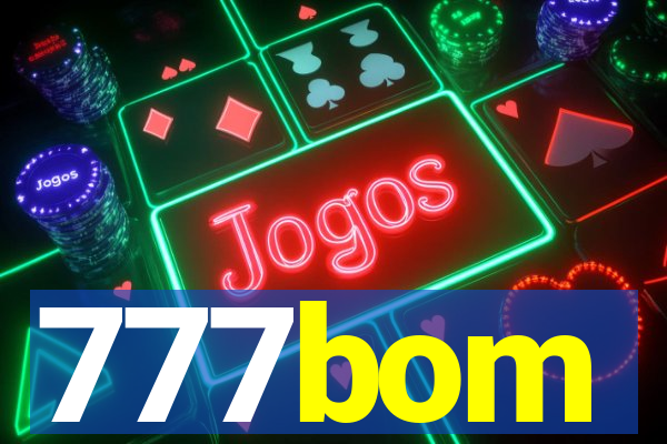 777bom