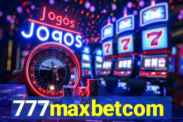 777maxbetcom