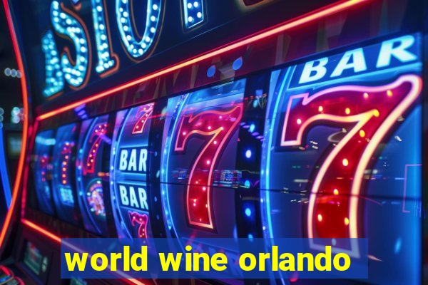 world wine orlando