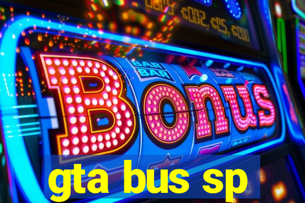 gta bus sp