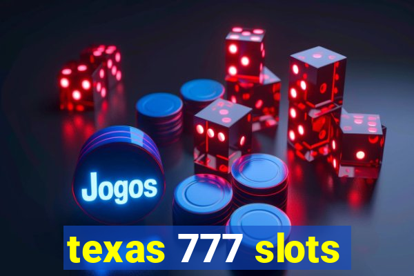 texas 777 slots