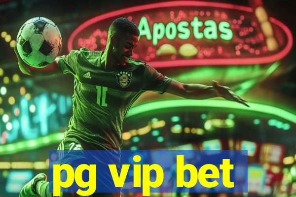 pg vip bet