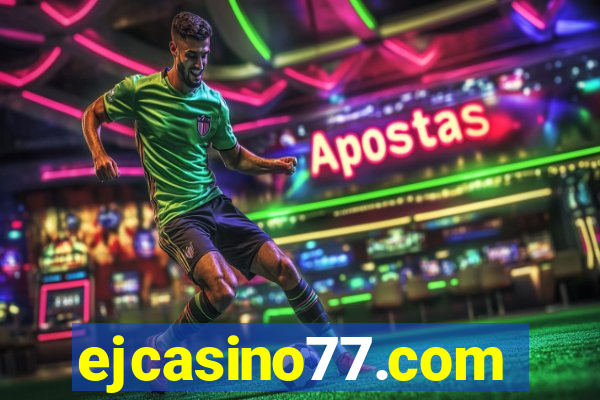 ejcasino77.com