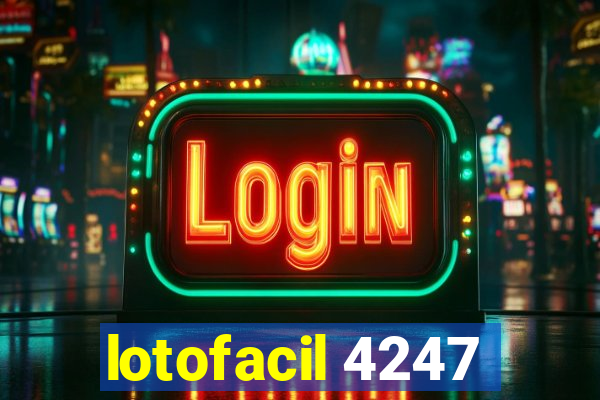 lotofacil 4247