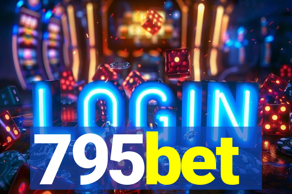 795bet