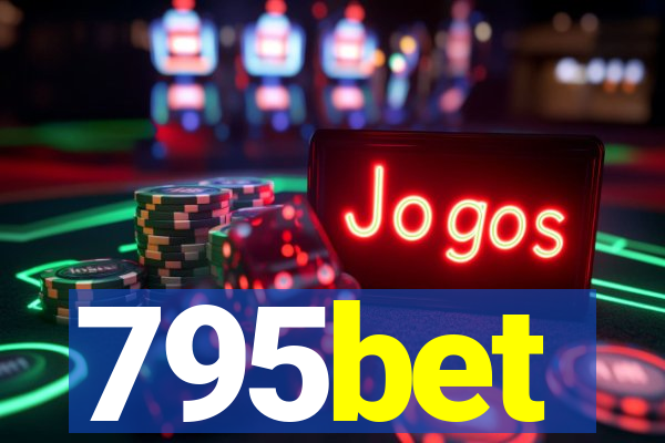 795bet